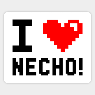 I Love Necho, I Heart Necho Magnet